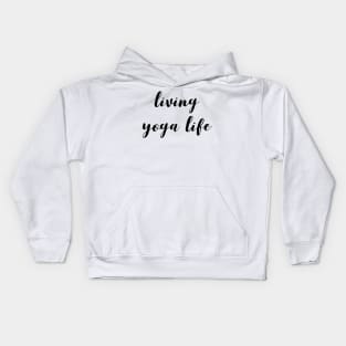 Living Yoga Life Kids Hoodie